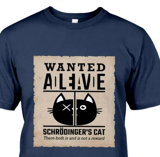 Schrodinger's cat shirt