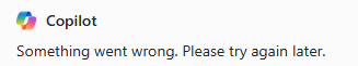 Error message in Copilot Error message in Copilot